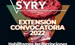 SYRY Festival Internacional de Artes Escénicas Contemporáneas extiende convocatoria hasta el 07 de octubre