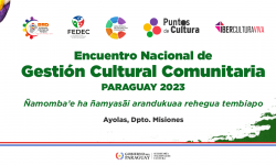 Protegido: Encuentro Nacional De Gestión Cultural Comunitaria Paraguay 2023 imagen
